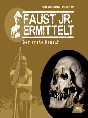cover image of Faust jr. ermittelt. Der erste Mensch